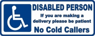Disabled Person / No Cold Callers 