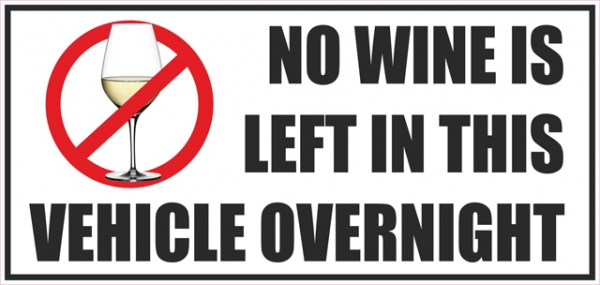 Vehicle Sticker No Wine Is Left In This Vehicle Over Night